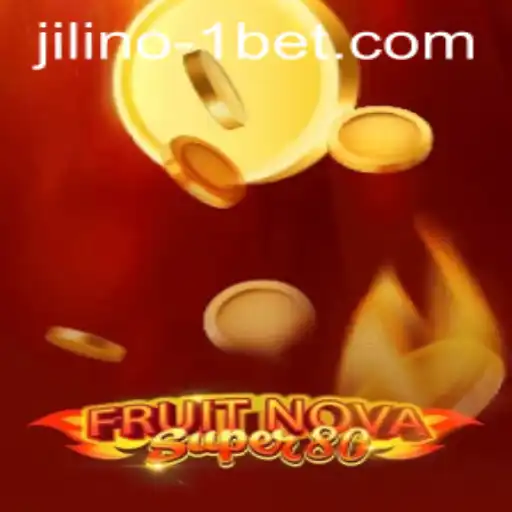 Exploring the Thrills of FruitNovaSuper80 and the Latest Update JILINO.1